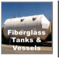 Fiberglass Tanks and Vessels
